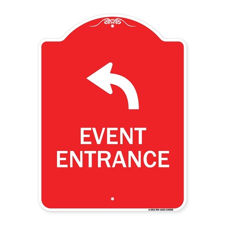 Signmission Event Entrance With Upper Left Arrow, Red & White Aluminum Architectural Sign, 18" H, RW-1824-24086 A-DES-RW-1824-24086
